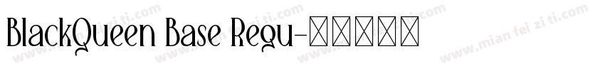 BlackQueen Base Regu字体转换